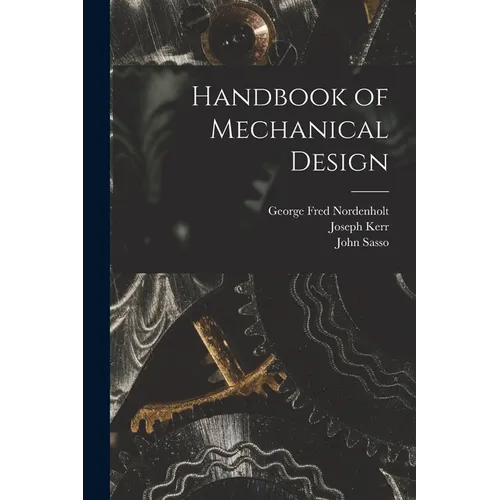 Handbook of Mechanical Design