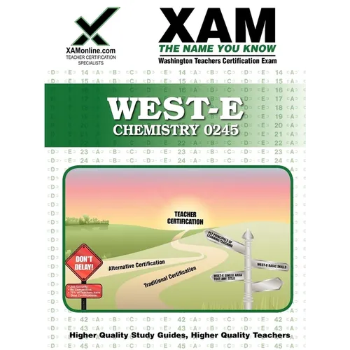 West-E Chemistry 0245 Teacher Certification Test Prep Study Guide