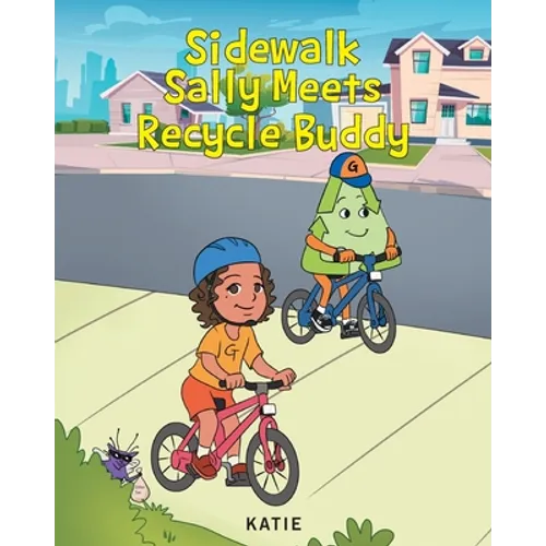 Sidewalk Sally Meets Recycle Buddy