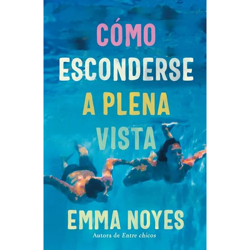 Como Esconderse a Plena Vista