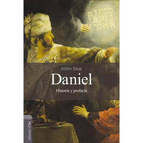 El Daniel: Historia y Profec��a (Revised)