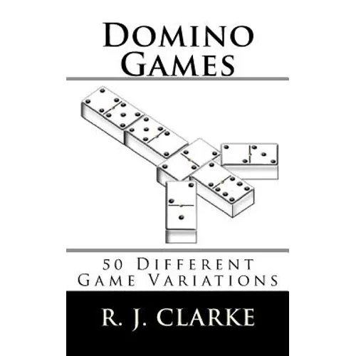 Domino Games: 50 Different Game Variations
