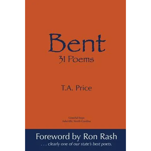 Bent: 31 Poems