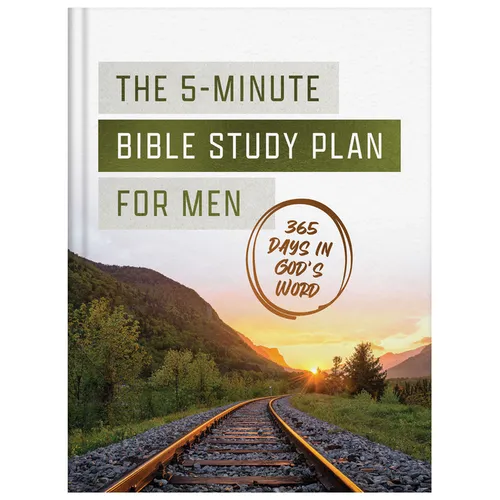 The 5-Minute Bible Study Plan for Men: 365 Days in God's Word