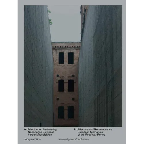 Architecture and Remembrance: European Memorials of the Post-War Period