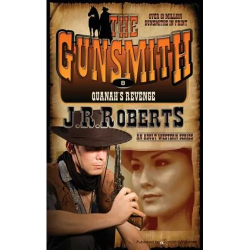 Quanah's Revenge: The Gunsmith