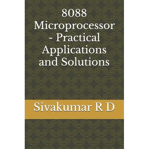 8088 Microprocessor - Practical Applications and Solutions