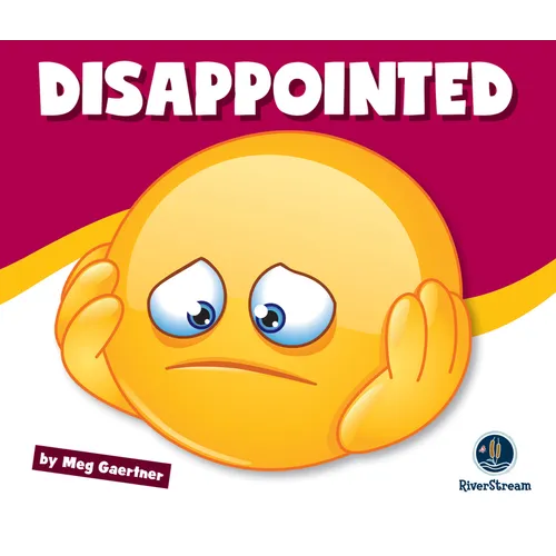 Learning about Emotions: Disappointed