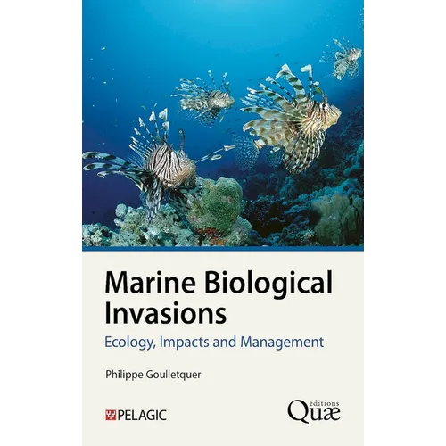 Marine Biological Invasions: Ecology, Impacts and Management