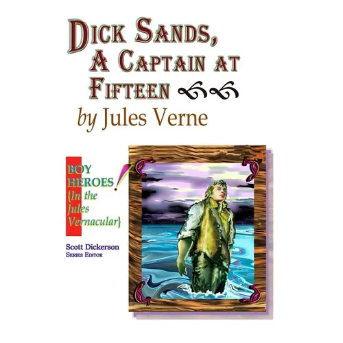 Dick Sands, A Captain at Fifteen