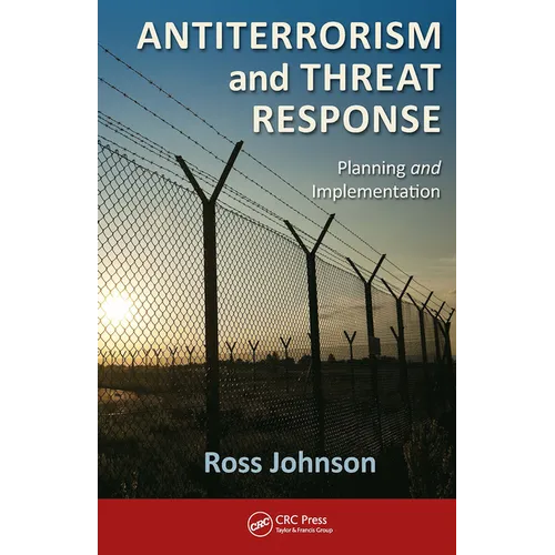 Antiterrorism and Threat Response: Planning and Implementation