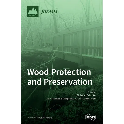 Wood Protection and Preservation