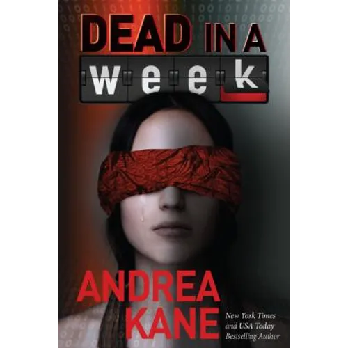 Dead in a Week: A Forensic Instincts / Zermatt Group Thriller