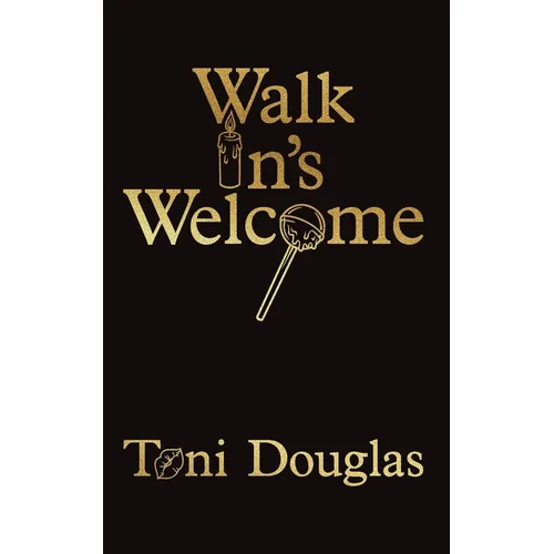 Walk In's Welcome