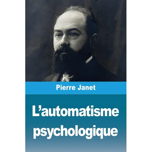 L'automatisme psychologique
