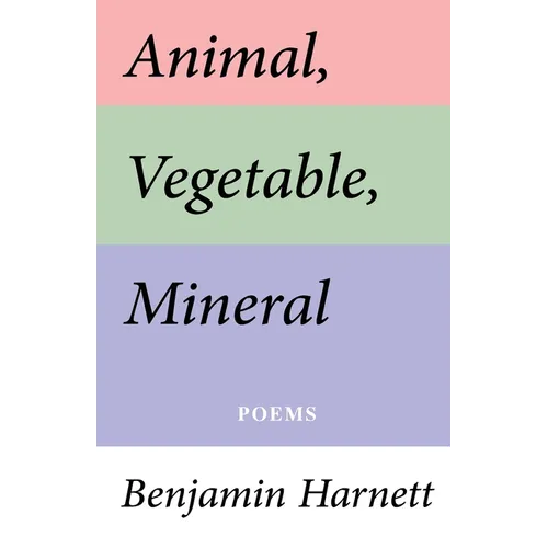 Animal, Vegetable, Mineral