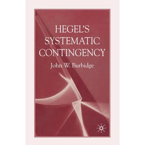 Hegel's Systematic Contingency
