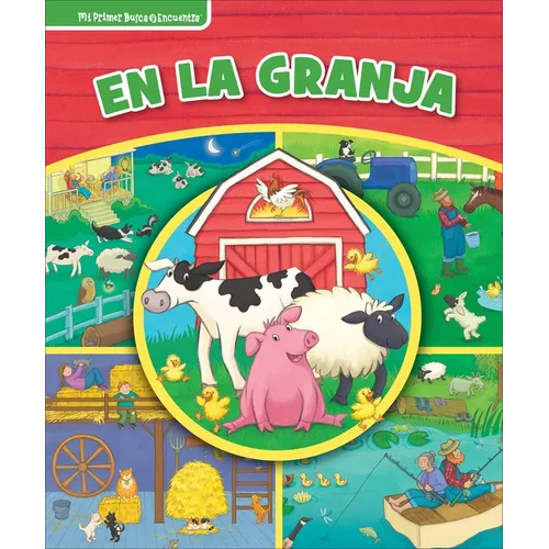 En La Granja (on the Farm): Mi Primer Busca Y Encuentra (First Look and Find) - Library Binding