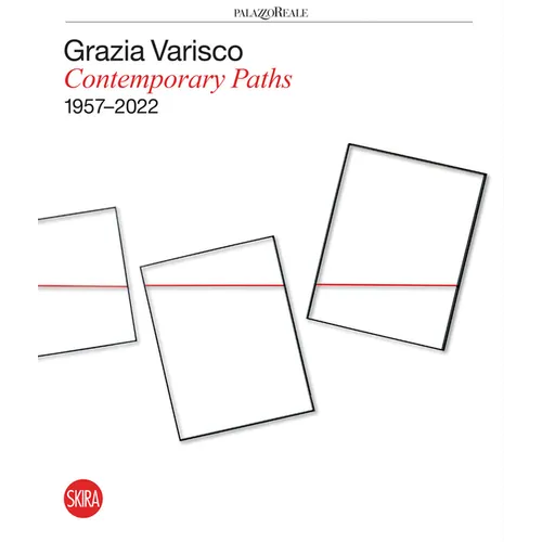 Grazia Varisco: Contemporary Paths 1957-2022