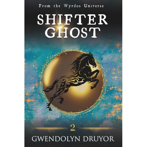 Shifter Ghost: A Wyrdos Universe Novel