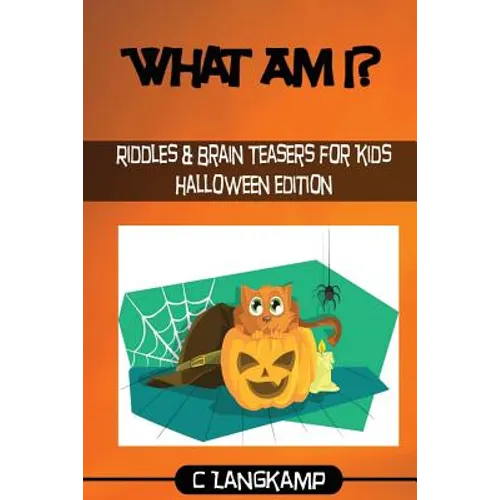 What Am I? Halloween Riddles And Brain Teasers For Kids