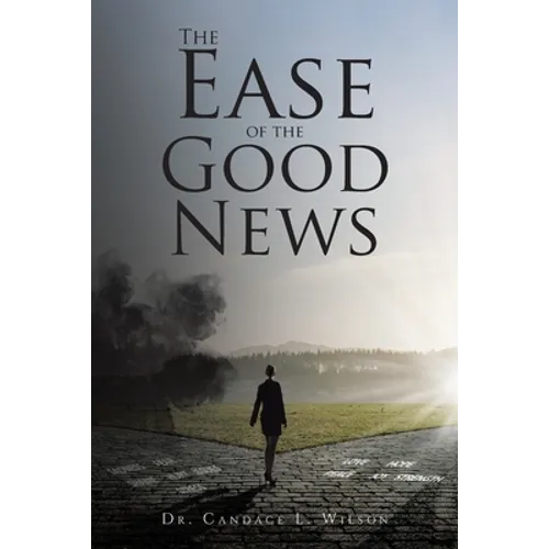 The Ease of the Good News