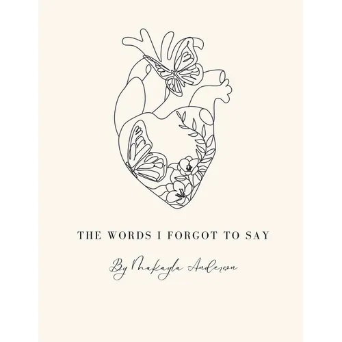 The Words I Forgot to Say