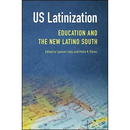 US Latinization: Education and the New Latino South