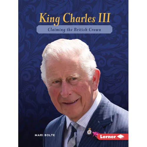 King Charles III: Claiming the British Crown
