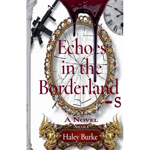 Echoes in the Borderlands