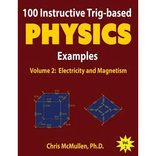 100 Instructive Trig-based Physics Examples: Electricity and Magnetism