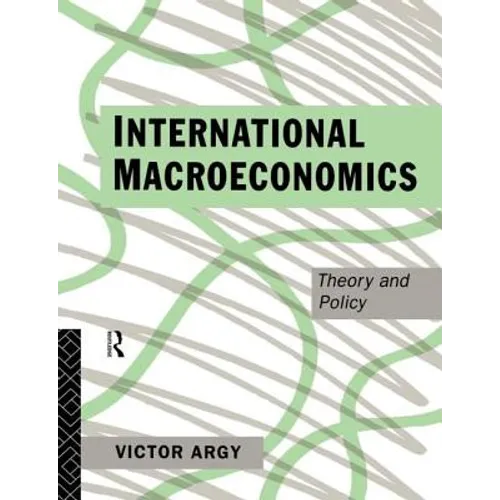 International Macroeconomics: Theory and Policy