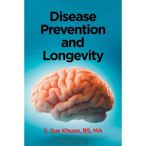 Disease Prevention and Longevity