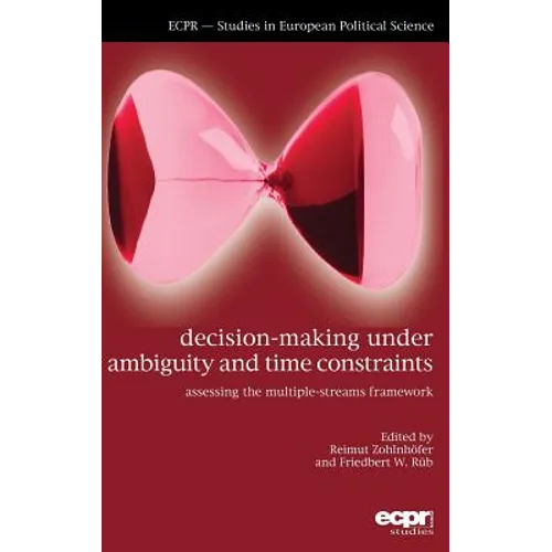 Decision-Making under Ambiguity and Time Constraints: Assessing the Multiple-Streams Framework