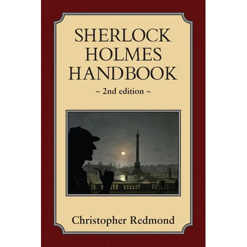 Sherlock Holmes Handbook: Second Edition