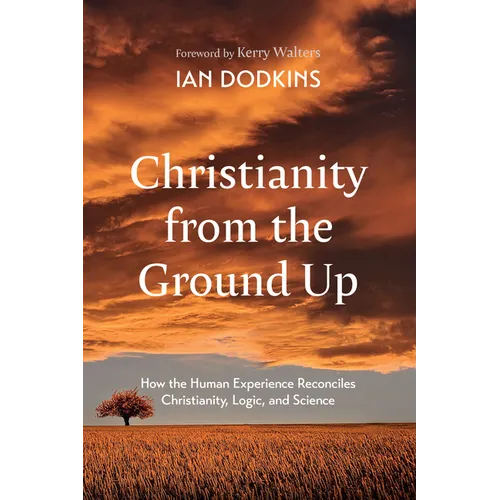 Christianity from the Ground Up