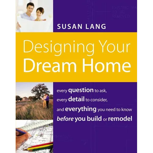 The Designing Your Dream Home