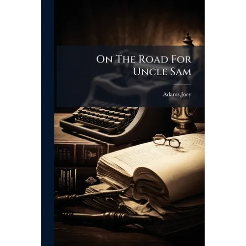 On The Road For Uncle Sam