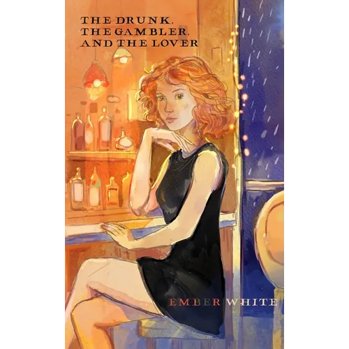 The Drunk, The Gambler, and The Lover