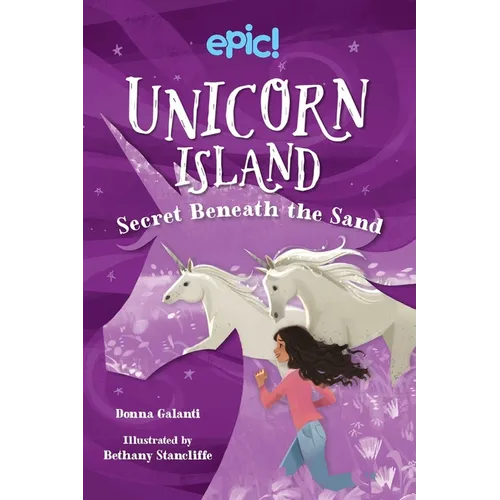 Unicorn Island: Secret Beneath the Sand: Volume 2