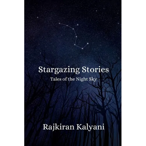 Stargazing Stories: Tales of the Night Sky