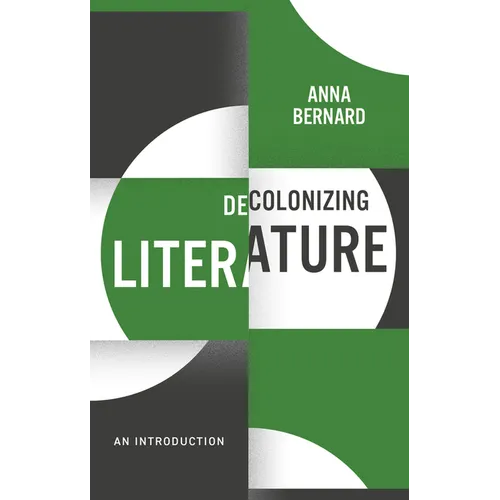 Decolonizing Literature: An Introduction