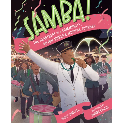 Samba! the Heartbeat of a Community: Ailton Nunes's Musical Journey