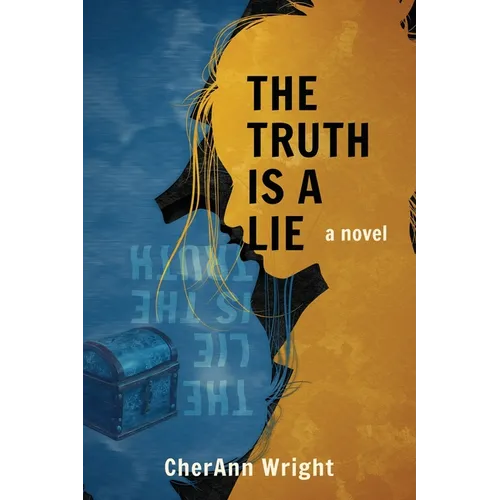 The Truth is a Lie