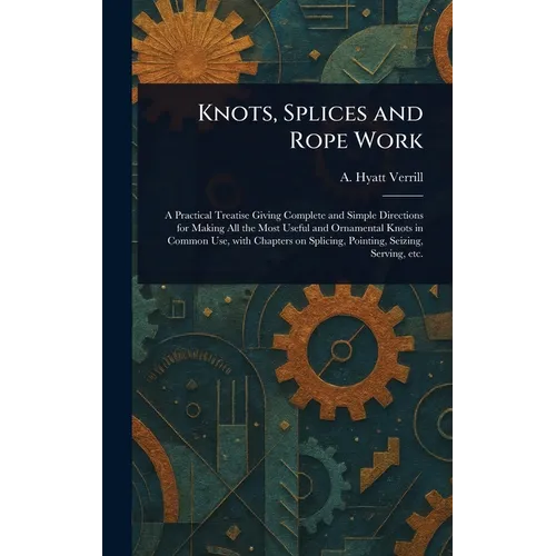 Knots, Splices and Rope Work