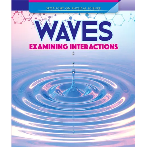 Waves: Examining Interactions