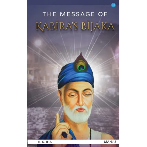 The Message of Kabira's Bijaka