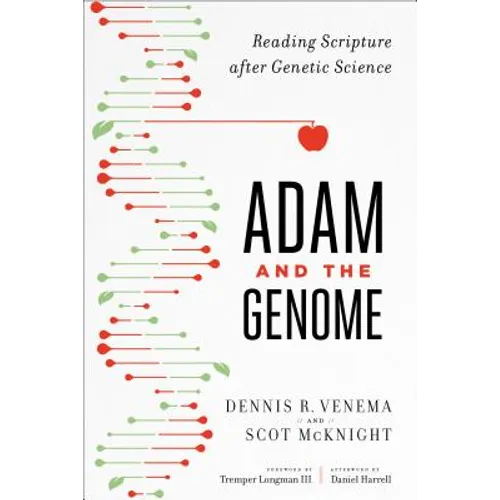 Adam and the Genome: Reading Scripture After Genetic Science