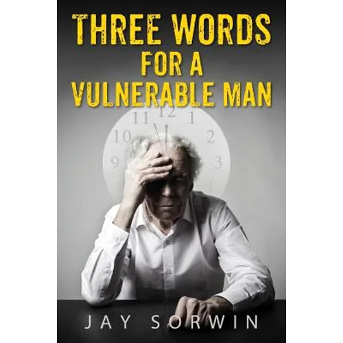 Three Words for a Vulnerable Man