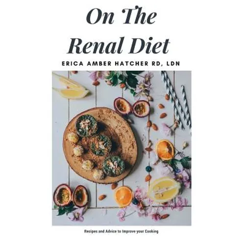On the Renal Diet: Cooking and Eating Easy